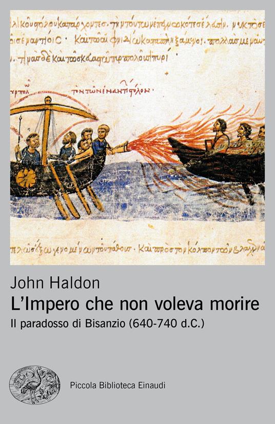 L' impero che non voleva morire. Il paradosso di Bisanzio (640-740 d.C.) - John Haldon,Alessio De Siena - ebook