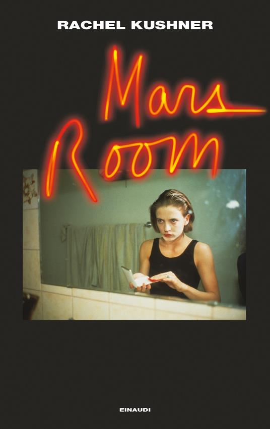 Mars Room - Rachel Kushner,Giovanna Granato - ebook