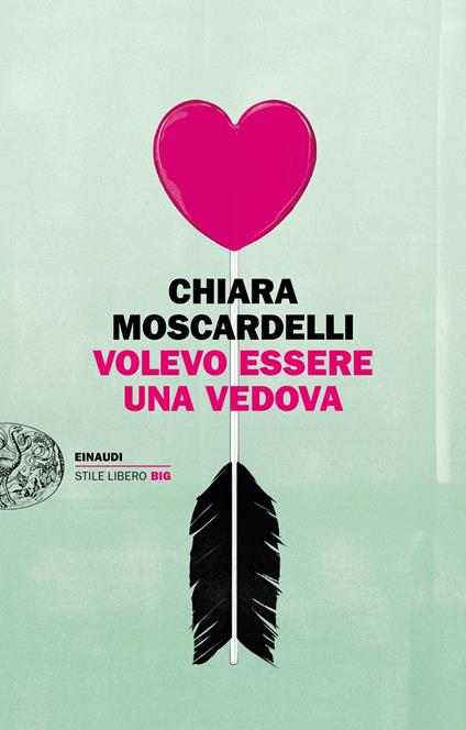 Volevo essere una vedova - Chiara Moscardelli - ebook