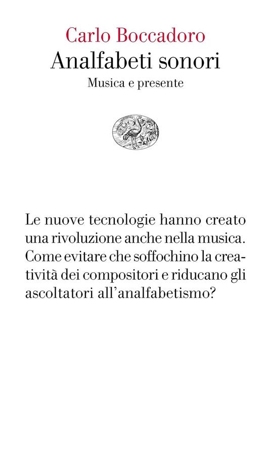 Analfabeti sonori. Musica e presente - Carlo Boccadoro - ebook