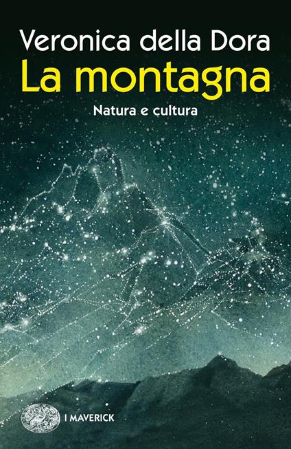 La montagna. Natura e cultura. Ediz. illustrata - Veronica Della Dora,Carmen Simioli - ebook