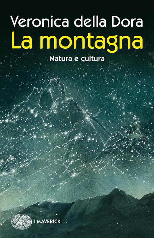 La montagna. Natura e cultura. Ediz. illustrata - Veronica Della Dora,Carmen Simioli - ebook