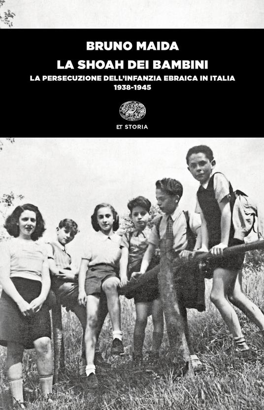 La Shoah dei bambini. La persecuzione dell'infanzia ebraica in Italia (1938-1945) - Bruno Maida - ebook