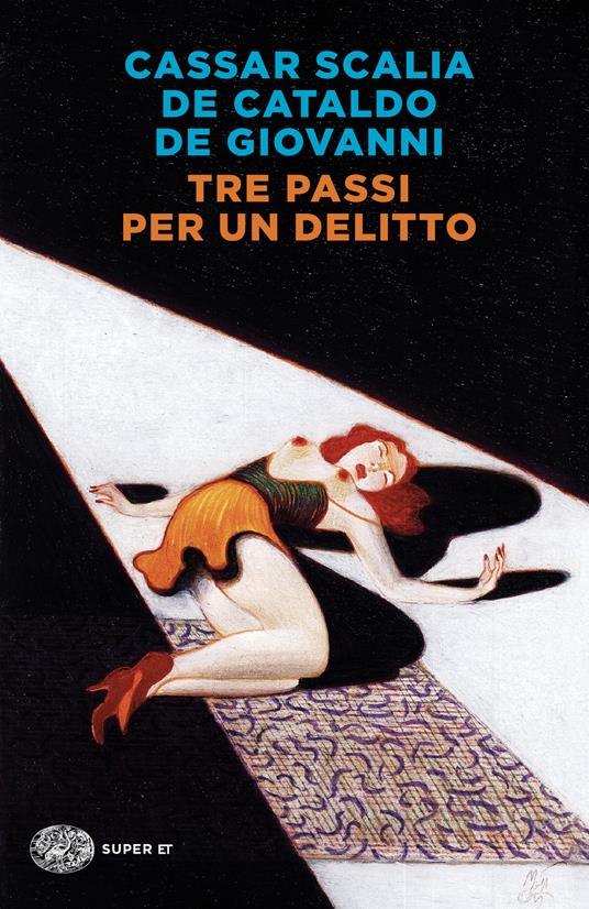 Tre passi per un delitto - Cristina Cassar Scalia,Giancarlo De Cataldo,Maurizio de Giovanni - ebook