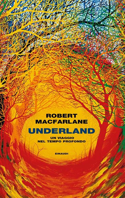 Underland. Un viaggio nel tempo profondo - Robert Macfarlane,Duccio Sacchi - ebook