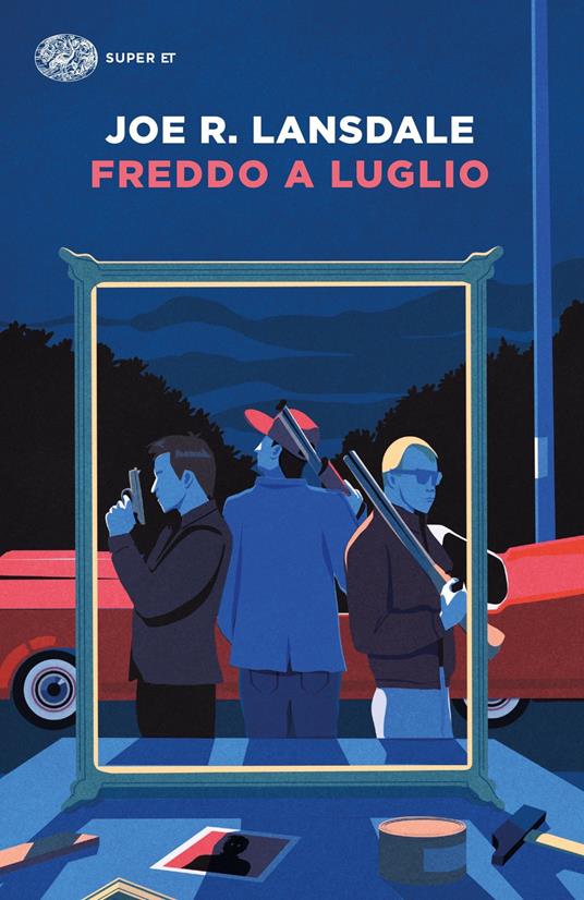 Freddo a luglio - Joe R. Lansdale,Giancarlo Carlotti - ebook