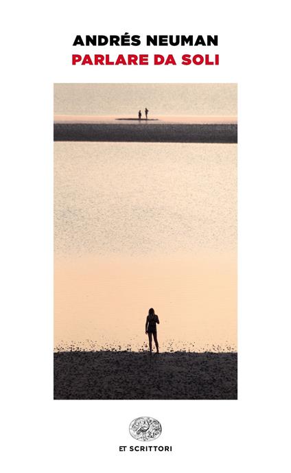 Parlare da soli - Andrés Neuman,Silvia Sichel - ebook