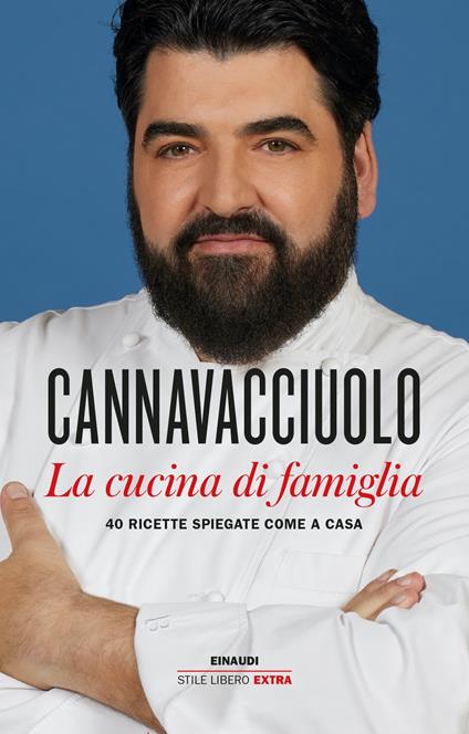 La cucina di famiglia. 40 ricette spiegate come a casa - Antonino Cannavacciuolo - ebook