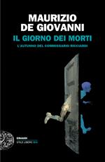 Il giorno dei morti. L'autunno del commissario Ricciardi. Nuova ediz.