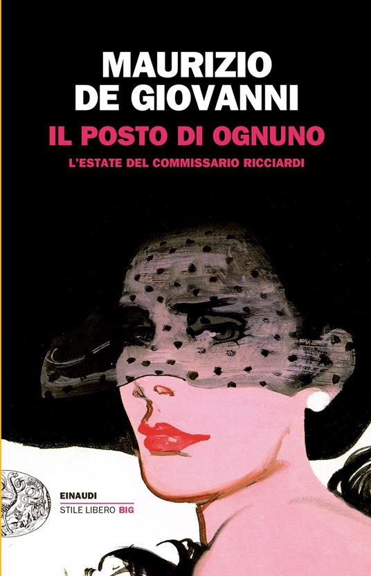 Il posto di ognuno. L'estate del commissario Ricciardi. Nuova ediz. - Maurizio de Giovanni - ebook