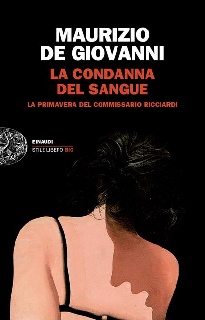 La condanna del sangue. La primavera del commissario Ricciardi - Maurizio de Giovanni - ebook