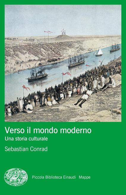 Verso il mondo moderno. Una storia culturale - Sebastian Conrad,Alvise La Rocca - ebook