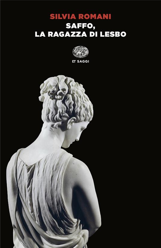 Saffo, la ragazza di Lesbo - Silvia Romani - ebook