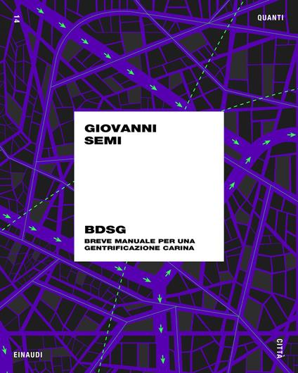 Bdsg. Breve manuale per una gentrificazione carina - Giovanni Semi - ebook
