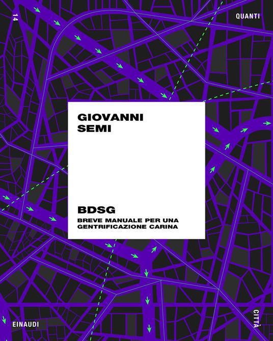 Bdsg. Breve manuale per una gentrificazione carina - Giovanni Semi - ebook