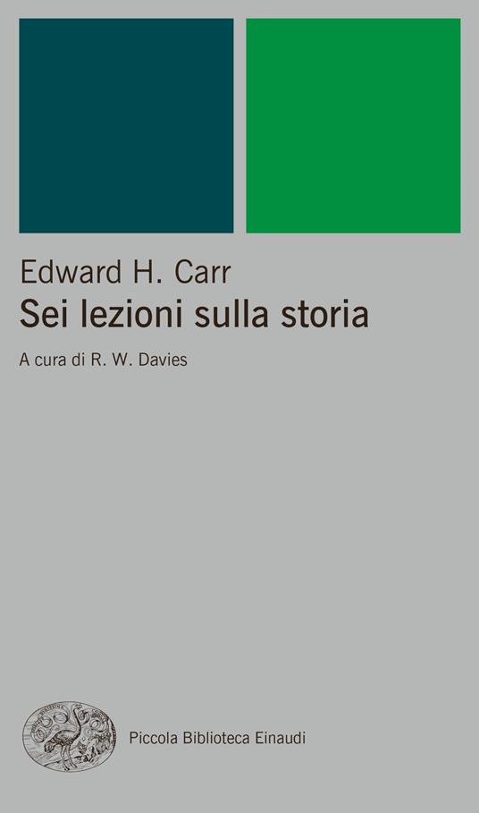 Sei lezioni sulla storia - Edward Carr,R. W. Davies,Piero Arlorio,Carlo Ginzburg - ebook