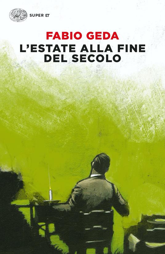L' estate alla fine del secolo - Fabio Geda - ebook