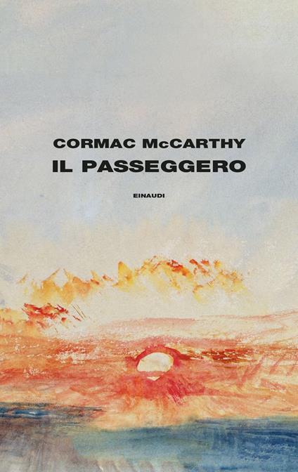 Il passeggero - Cormac McCarthy,Maurizia Balmelli - ebook