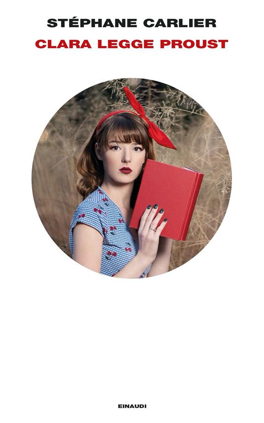 Clara legge Proust - Stéphane Carlier,Ilaria Gaspari - ebook