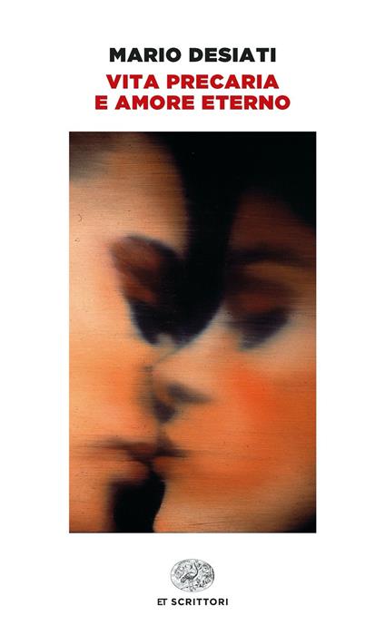 Vita precaria e amore eterno - Mario Desiati - ebook
