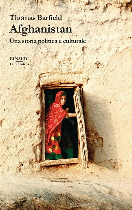 Afghanistan. Una storia politica e culturale - Thomas Barfield,Luigi Giacone - ebook