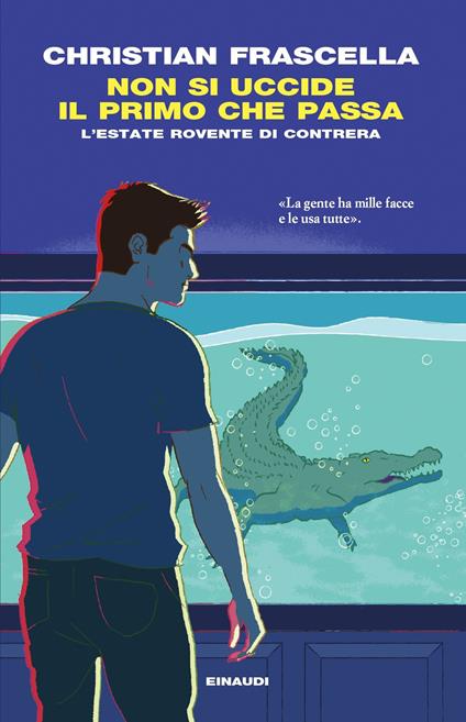Non si uccide il primo che passa. L'estate rovente di Contrera - Christian Frascella - ebook