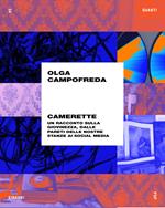 Camerette. Un racconto sulla giovinezza, dalle pareti delle nostre stanze ai social media