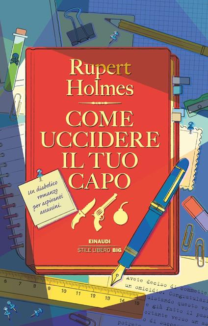 Come uccidere il tuo capo - Rupert Holmes,Anna Louizos,Agata Palmondi - ebook