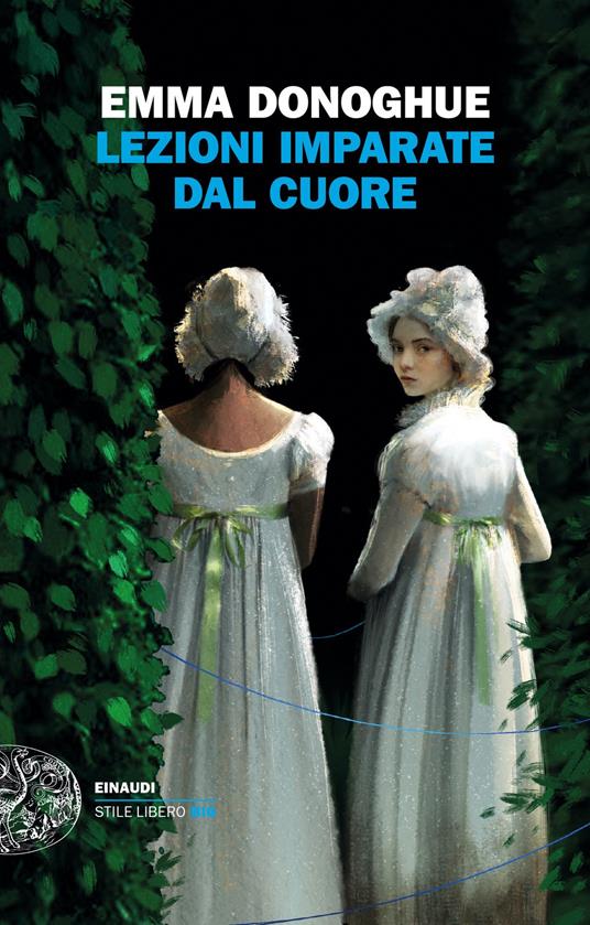 Lezioni imparate dal cuore - Emma Donoghue,Isabella Pasqualetto - ebook