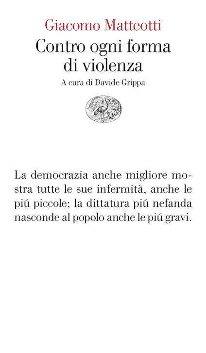 Contro ogni forma di violenza - Giacomo Matteotti,Davide Grippa - ebook