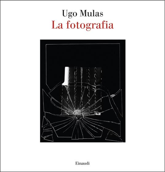La fotografia - Ugo Mulas - ebook