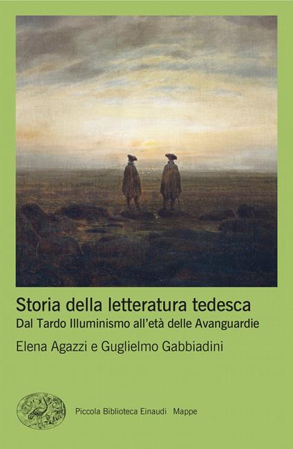 Storia della letteratura tedesca. Dal Tardo Illuminismo all'età delle Avanguardie - Elena Agazzi,Guglielmo Gabbiadini - ebook
