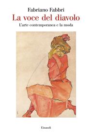 La voce del diavolo. L'arte contemporanea e la moda