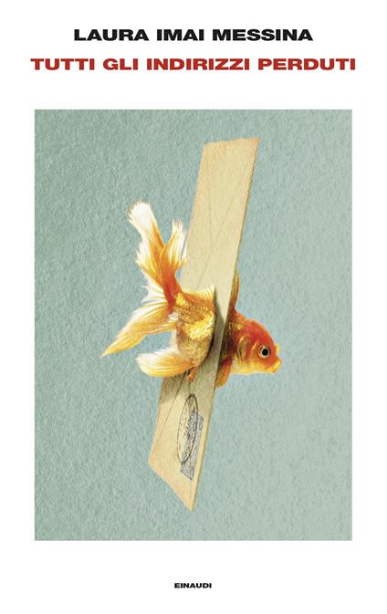 Tutti gli indirizzi perduti - Laura Imai Messina - ebook
