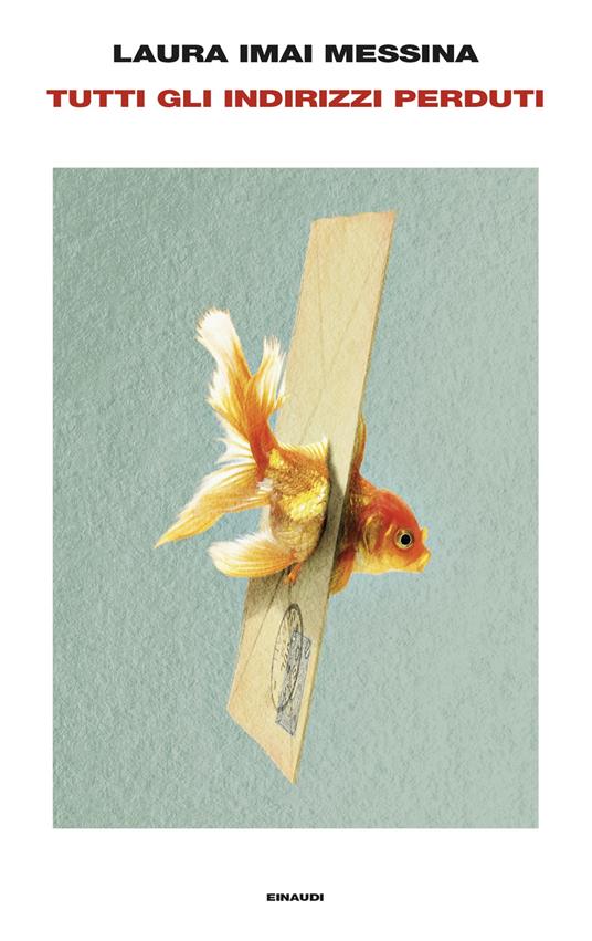 Tutti gli indirizzi perduti - Laura Imai Messina - ebook