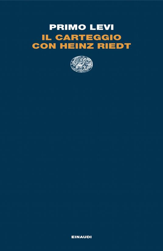 Il carteggio con Heinz Riedt - Primo Levi,Martina Mengoni - ebook