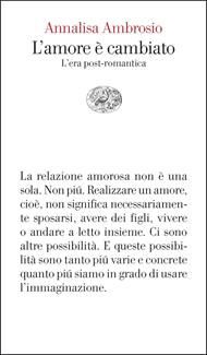 L' amore è cambiato. L'era post-romantica