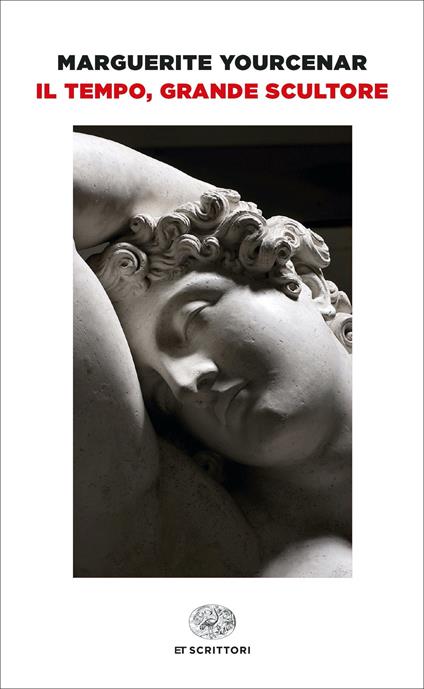 Il tempo, grande scultore - Marguerite Yourcenar,Giuseppe Guglielmi - ebook