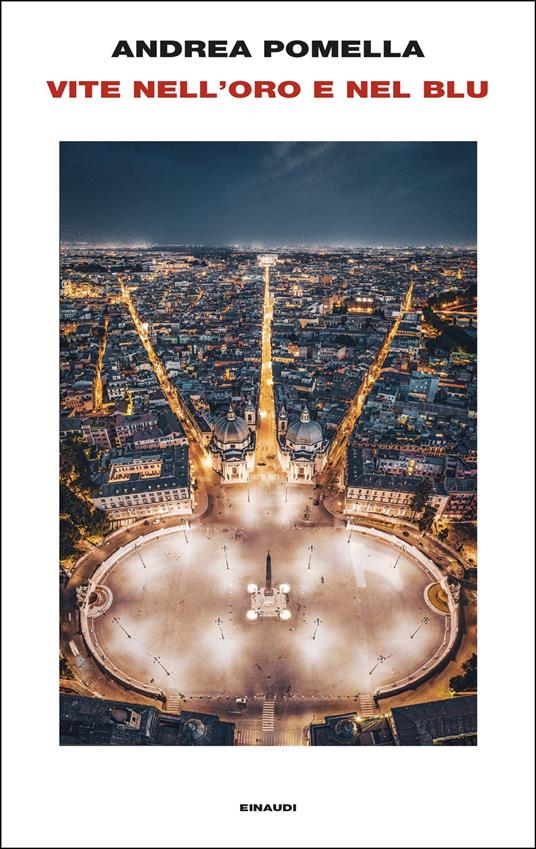 Vite nell'oro e nel blu - Andrea Pomella - ebook