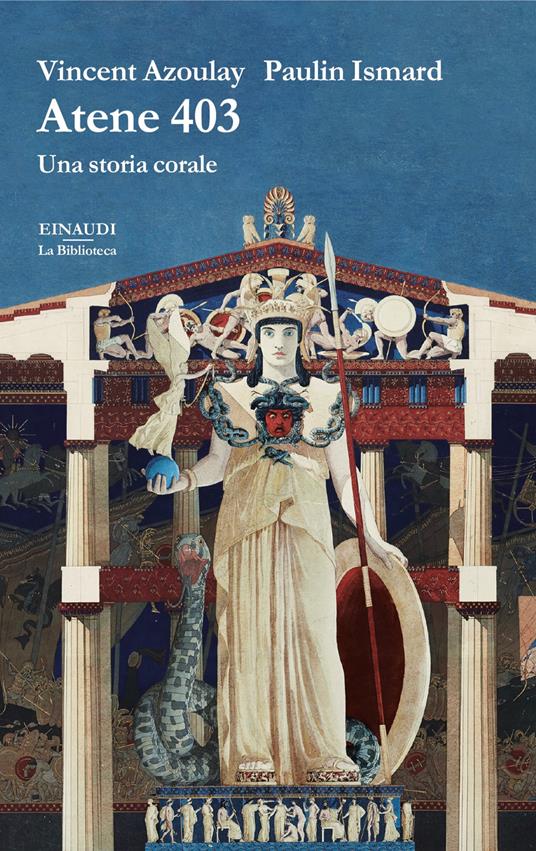 Atene 403. Una storia corale - Vincent Azoulay,Paulin Ismard,Luca Bianco - ebook