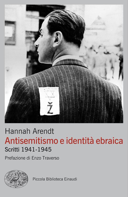Antisemitismo e identità ebraica. Scritti 1941-1945 - Hannah Arendt,Marie Louise Knott,Graziella Rotta - ebook