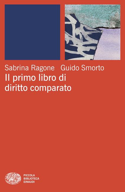 Il primo libro di diritto comparato - Sabrina Ragone,Guido Smorto - ebook