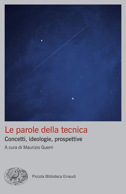 Le parole della tecnica. Concetti, ideologie, prospettive - Maurizio Guerri - ebook