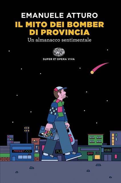 Il mito dei bomber di provincia. Un almanacco sentimentale - Emanuele Atturo,Andrea Chronopoulos - ebook