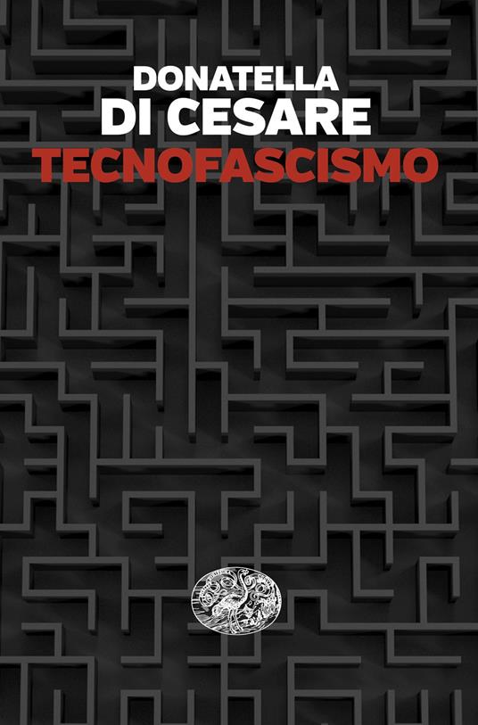 Tecnofascismo - Donatella Di Cesare - ebook