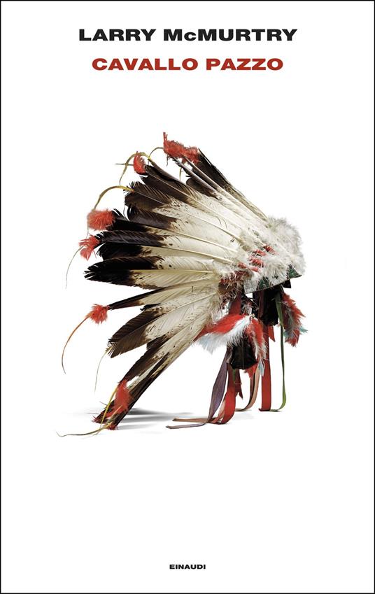 Cavallo Pazzo - Larry McMurtry,Gaspare Bona - ebook