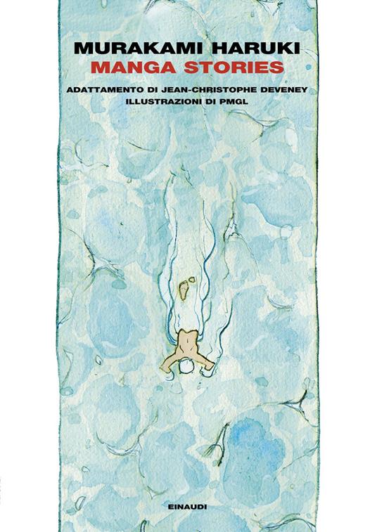 Manga Stories. Ediz. italiana - Haruki Murakami,Jean-Christophe Deveney,PMGL,Giorgio Amitrano - ebook