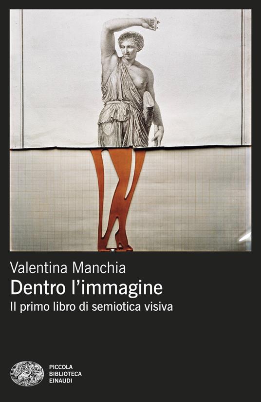 Dentro l'immagine. Il primo libro di semiotica visiva - Valentina Manchia - ebook