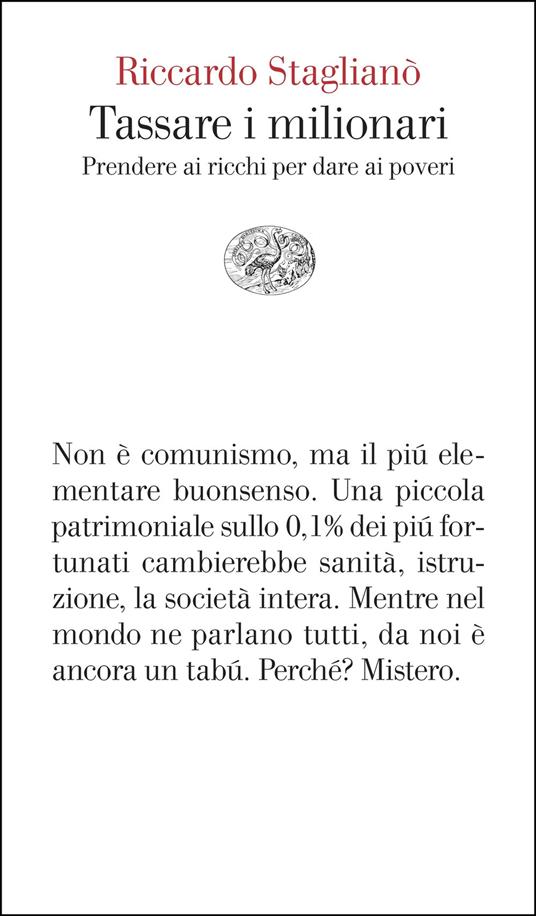 Tassare i milionari. Prendere ai ricchi per dare ai poveri - Riccardo Staglianò - ebook