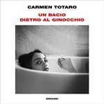 Un bacio dietro al ginocchio